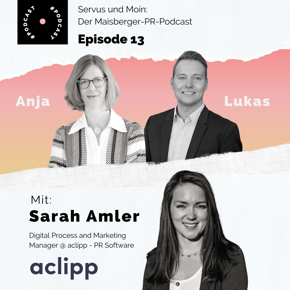 Servus & Moin Der Maisberger-PR-Podcast mit Sarah Amler von aclipp